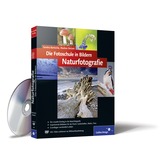 Die Fotoschule in Bildern: Naturfotografie