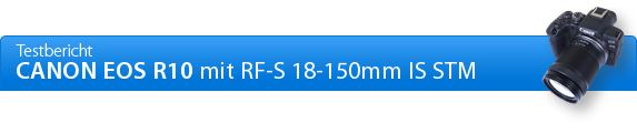 Canon  EOS R10 Praxisbericht